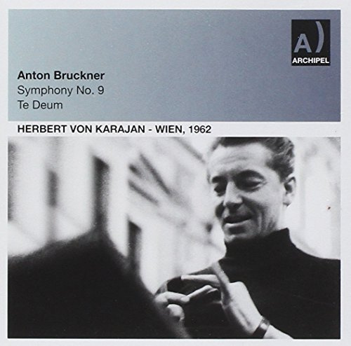 Bruckner: Symphony No. 9 & Te Deum