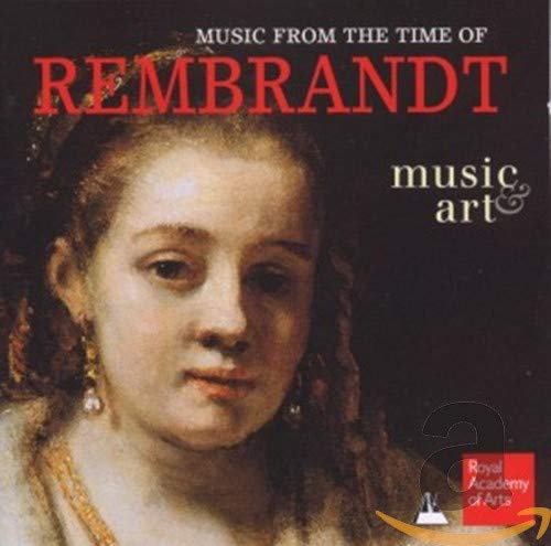 Music From The Time Of Rembrandt