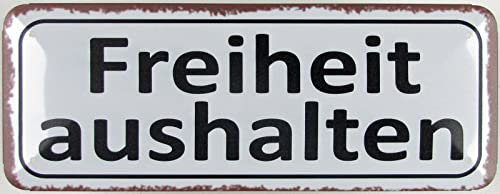 Blechschild 27x10cm gewölbt Freiheit aushalten Sprüche Deko Geschenk Schild