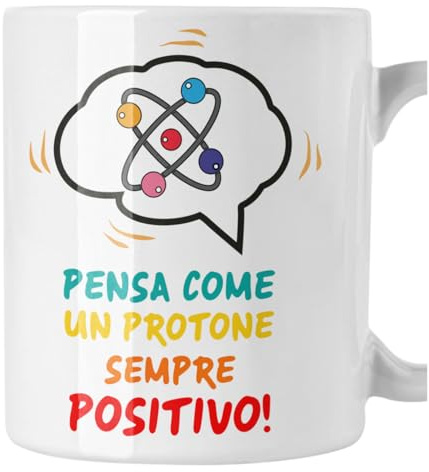 bubbleshirt Tazza Mug in Ceramica Divertente 11 Oz - Idea Regalo Nerd e Chimica - Grafica Protone Pensa Come un Protone, Sempre Positivo!