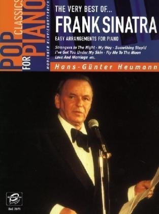 Pop Classics for Piano: The Very Best of Frank Sinatra. Easy Arrangements for Piano by Hans-Günter Heumann (2002-03-08)
