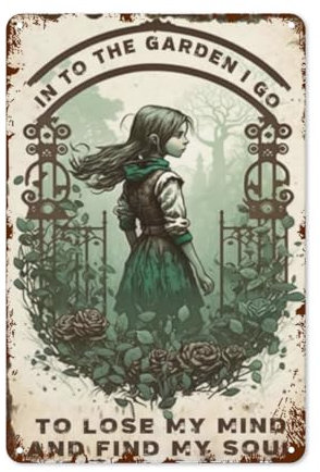 Targa in metallo vintage – decorazione per la casa a tema giardino per bar e pareti. Divertente citazione Into The Garden I Go To Lose My Mind And Find My Soul Boho, Hippie, Retro Wall Art Poster,