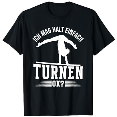 Ich Mag Halt Einfach Turnen Ok? Lustiges Turn Sport Spruch T-Shirt