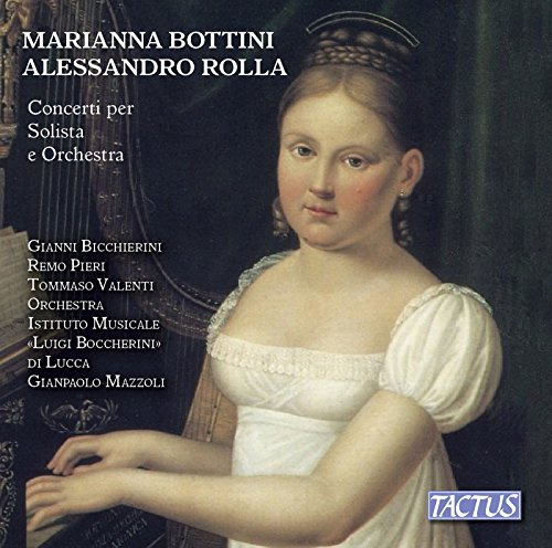 Marianna Bottini, Alessandro Rolla: Concertos for Solo and Orchestra
