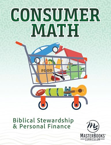 Consumer Math: Biblical Stewardship & Personal Finance