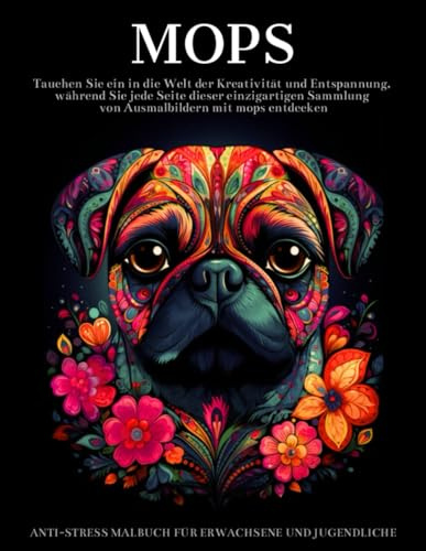 Mops Malbuch Für Erwachsene: Mops Mandalas Designs,Geschenke für Tierliebhaber