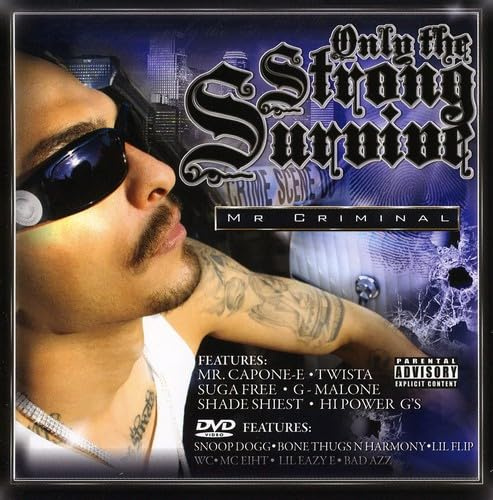ONLY THE STRONG SURVIVE