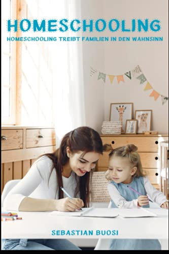 Homeschooling: Familienleben im Homeschooling Wahnsinn...