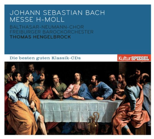 KulturSPIEGEL - Die besten guten Klassik Johann Sebastian Bach - Messe h-Moll