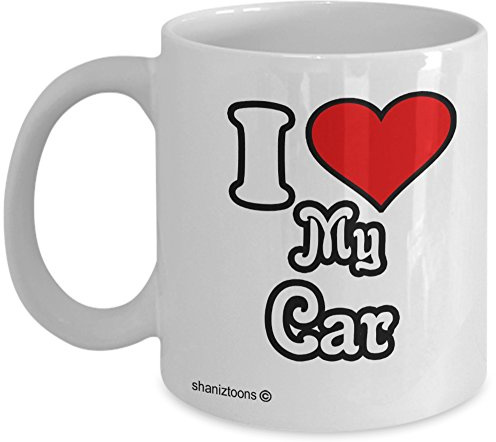 I Love My Car Novelty Gift Mug shaniz01