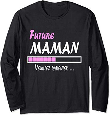 Enceinte Grossesse Cadeau Future Maman Manche Longue