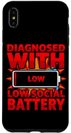 Funny Diagnosis Diagnosed With Low Social Battery Case for iPhone XS Max