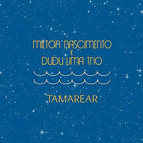 Som Livre Milton Nascimento: Tamarear
