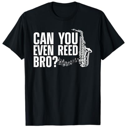 Funny Saxophone Design for Men Women Saxophone Player Reed T-Shirt Small