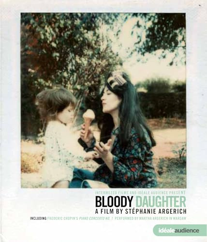 Bloody Daughter (A Film by Stéphanie Argerich)