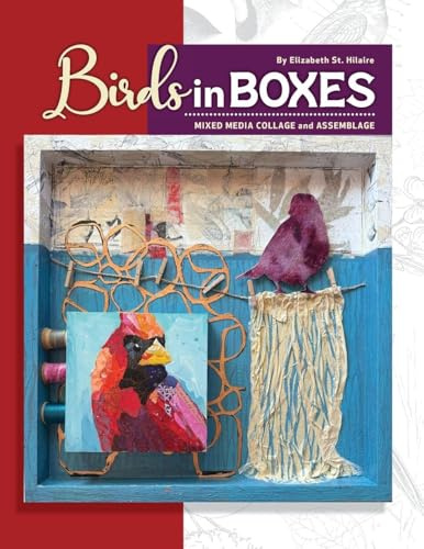 Birds in Boxes: Mixed Media Collage and Assemblage