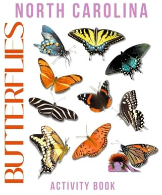 Butterflies of North Carolina Activity Book: A Young Explorer's Field Guide to the Pollinators of the Tar Heel State (North Carolina Nature Explorer)