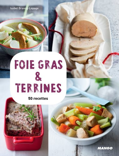 Foie gras & terrines: 50 recettes (RECETTES ET VID)