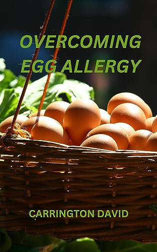 OVERCOMING EGG ALLERGY