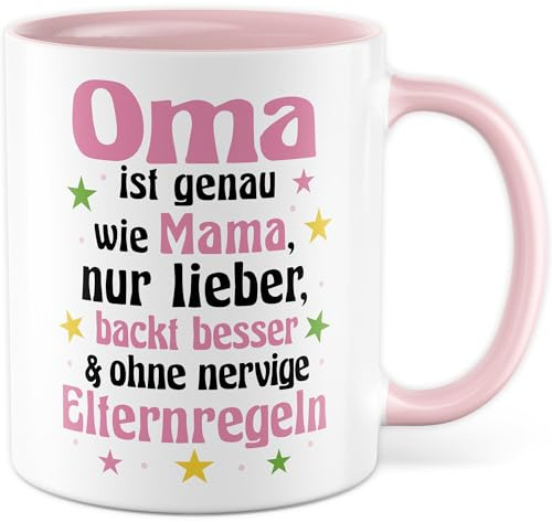 Geschenk Oma Tasse, Oma - ist genau wie Mama, nur lieber, backt besser Geschenkidee Großmutter Kaffeetasse mit Spruch lustig Kaffee-Becher Teetasse Witztasse Familie Enkel Enkelkinder (Oma)