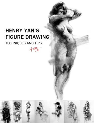 Henry Yan's Figure Drawing: Techniques And Tips