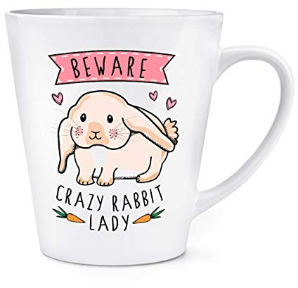 Beware Crazy Rabbit Lady 12oz Latte Mug Cup