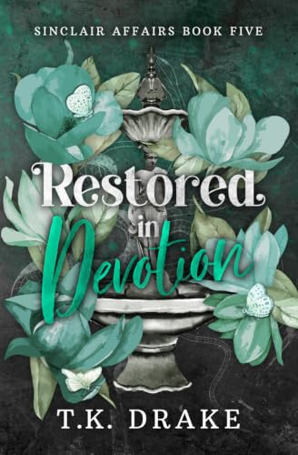 Restored in Devotion (Sinclair Affairs, Band 5)