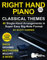 Right Hand Piano: Classical Themes: 40 Single-Hand Arrangements in Super Easy Big-Note Format—Bach, Brahms, Beethoven, Mozart, and More! (Large Print Letter Notes Sheet Music) (English Edition)