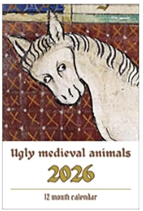 Hässliche mittelalterliche Tiere 2026 Wandkalender, 12 Monate lustige mittelalterliche Kunst mit historischen Tiergemälden Kalender, Scherzgeschenk für Liebhaber und Humor-Fans (Clear)