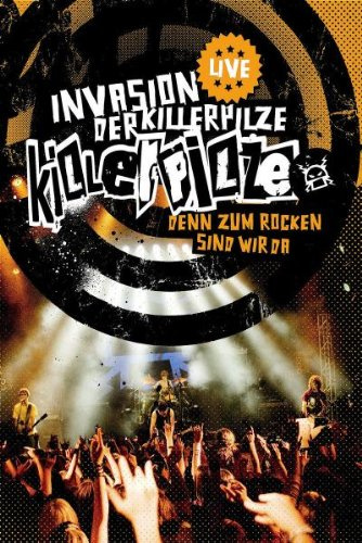 Killerpilze - Invasion der Killerpilze/Live