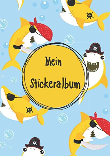 Mein Stickeralbum: Stickeralbum leer zum sammeln von Stickern | Motiv: Piraten Haie DIN A4 Format mit 40 Seiten für Mädchen und Jungen | Kein Silikonpapier zum wieder abziehen !