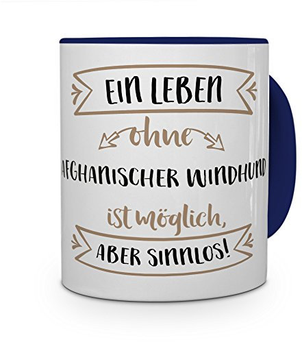 printplanet® Tasse mit Aufdruck Afghanischer Windhund - Motiv Sinnlos - Namenstasse, Kaffeebecher, Mug, Becher, Kaffeetasse - Farbe Blau