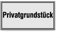 Betriebsausstattung24 Hinweisschild Privatgrundstück - Aluminium, geprägt - BxH: 33,0 x 17,0 cm - Grundbesitzkennzeichnung - Prägeschild