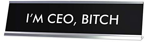 Signs ByLITA Schreibtischschild mit Aufschrift I'M CEO, BITCH