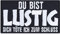 Lustiger Aufnäher/Aufbügler mit Spruch Du bist lustig - dich töte ich zum Schluss Sarkasmus Patch zum annähen/aufbügeln | Bügelbilder Sticker Applikation für alle Stoffe | 90x50mm