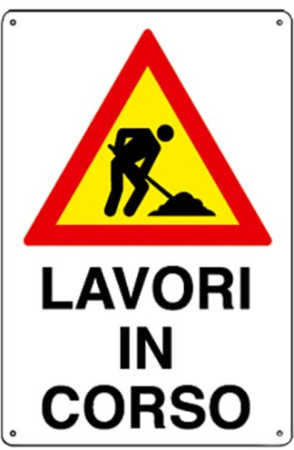 CARTELLO SEGNALETICO - Lavori in corso mod.3 - Con Adesivo in Vinile e Pannello in Forex (Adesivo)