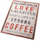 Heaven Sends This Home Runs on LOVE...and Cups of Strong Coffee Metal Sign