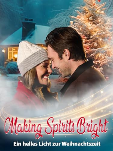 Making Spirits Bright - Ein helles Licht zur Weihnachtszeit