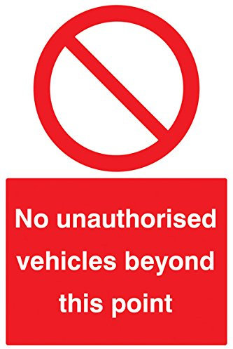 Caledonia Signs 13216P No Unauthorised Vehicles Beyond This Point Sign, Rigid Plastic, P: 600 mm x 400 mm