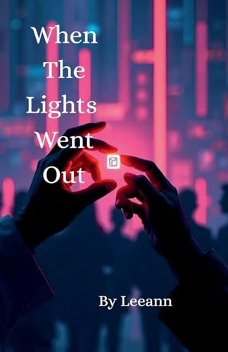 When The Lights Went Out