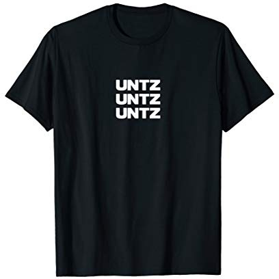 Untz Raving Rave Drum Hardstyles Trippy EDM House T-Shirt