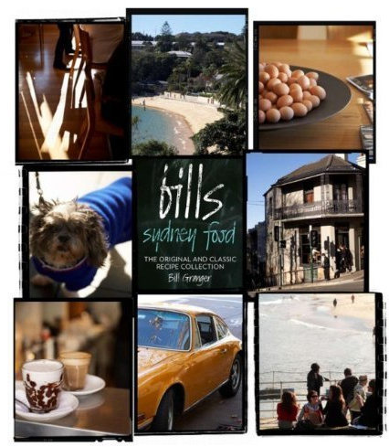 Bill's Sydney Food by Granger, Bill (2009) Hardcover