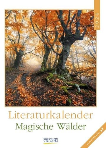 Magische Wälder - Literaturkalender - Wochenkalender 2024 - Korsch-Verlag - mit traumhaften Fotos - 24 cm x 32 cm
