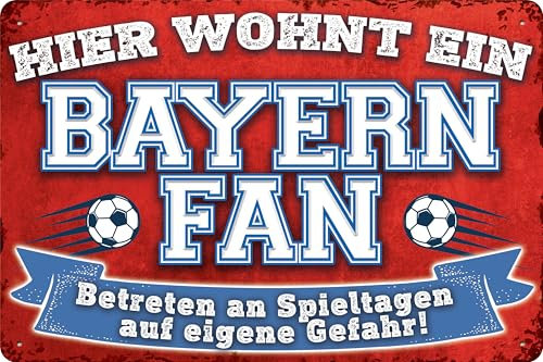 20x30cm Blechschild für Fußball Fans, hier wohnt ein Bayern Fan – Wandschild, Türschild, Torschild, lustiger Fussball Spruch, Fanartikel