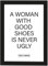 Poster DIN A4 A Woman with Good Shoes is Never Ugly, gerahmt mit schwarzem Bilderrahmen, Geschenk, Geschenkidee, Geburtstagsgeschenk, Poster mit Rahmen, Kunstdruck, Typographie (A Woman with)