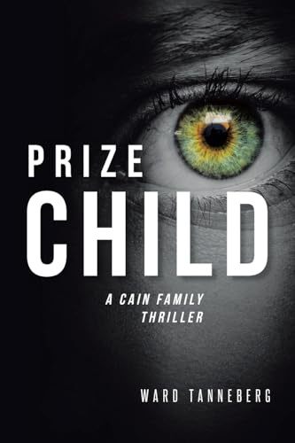 Prize Child: A Cain Family Thriller