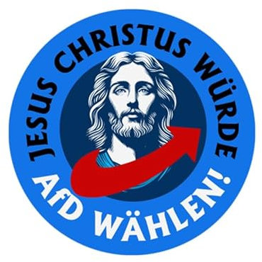 Jesus Christus II würde AfD wählen Aufkleber 4,5 cm
