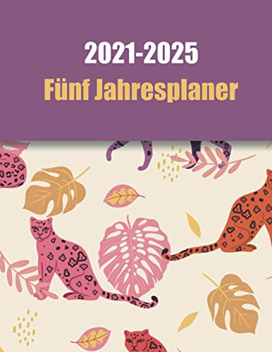 2021-2025 Fünf Jahresplaner: Monatsplaner - Terminkalender, Zielsetzung und -verfolgung, Planer, Feiertage, Kontakte und Notizen (Englisch)