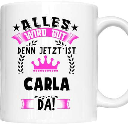 Carla Tasse | Mädchen Frau Namen Vorname Kosename Rufname Kaffeebecher | Alles wird gut Carla Geschenk