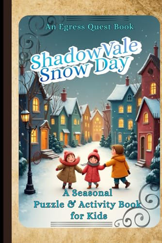 ShadowVale Snow Day: A Puzzle & Activity Book for Kids (Puzzle Adventures, Band 2)